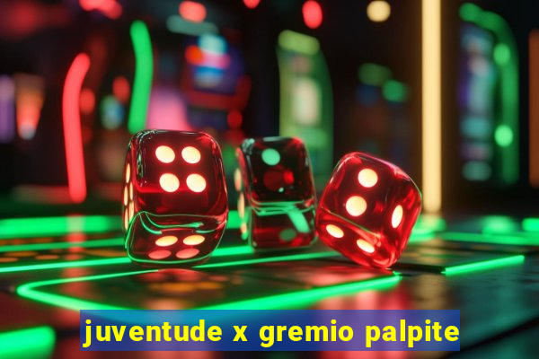 juventude x gremio palpite